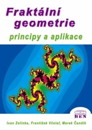 Fraktální geometrie - Principy a aplikace - Zelinka Ivan