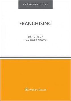 Franchising - Jiří Ctibor,Iva Horáčková