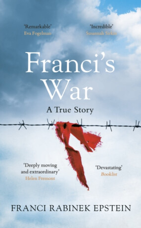 Franci's War - Franci Rabinek Epstein