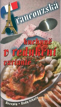 Francouzská kuchyně v redukční variantě - Pavla Myslíková