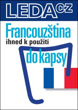 Francouzština ihned k použití - do kapsy - Jarmila Janešová,Libuše Prokopová