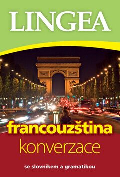 Francouzština - konverzace se slovníkem a gramatikou -  Lingea