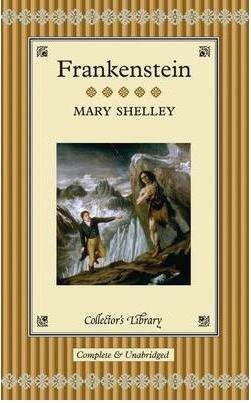 Frankenstein (Collector's Library) - Mary W. Shelley