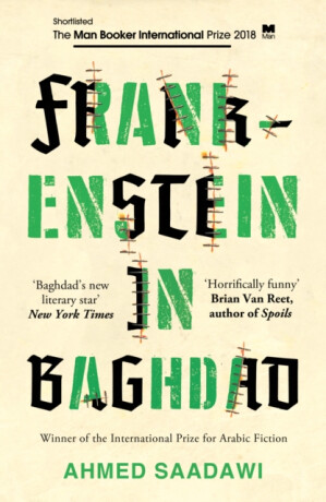 Frankenstein in Baghdad - Ahmed Saadawi