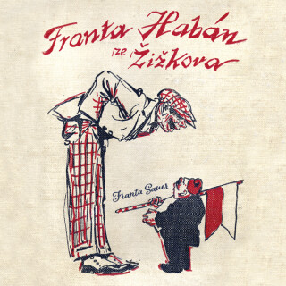 Franta Habán ze Žižkova - Franta Sauer