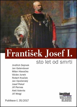 František Josef I. - sto let od smrti -  kolektiv