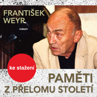 František Weyr: Paměti z přelomu století - František Weyr - audiokniha