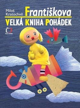Františkova velká kniha pohádek - Miloš Kratochvíl