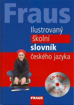 FRAUS Ilustrovaný školní slovník českého jazyka + CD-ROM - neuveden