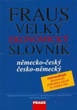 Fraus Velký ekonomický slovník německo-česká česko-německý - neuveden