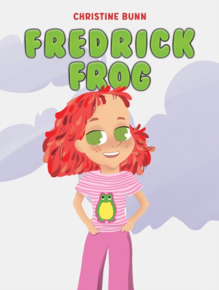 Fredrick Frog - Christine Bunn