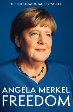 Freedom - Angela Merkel