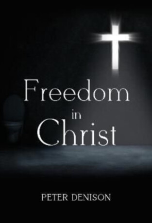 Freedom in Christ - Peter Denison