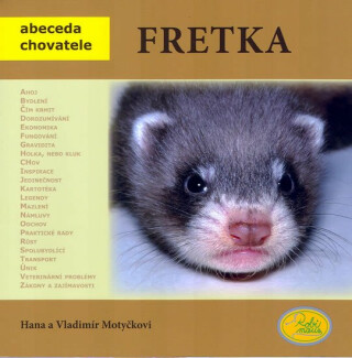 Fretka - Abeceda chovatele - Vladimír Motyčka, Hana Motyčková