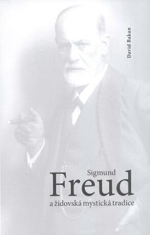 Freud a židovská mystická tradice - David Baken