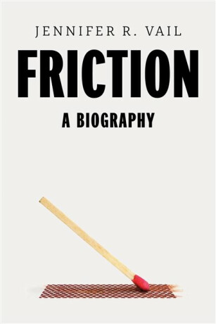 Friction - Jennifer R. Vail