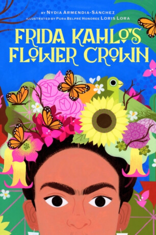 Frida Kahlo's Flower Crown - Nydia Armendia-Sanchez