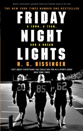 Friday Night Lights - H G Bissinger
