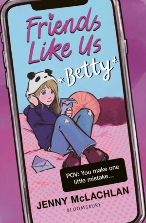 Friends Like Us: Betty - Jenny McLachlan