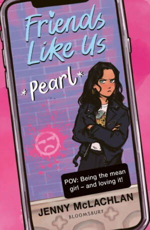 Friends Like Us: Pearl - Jenny McLachlan