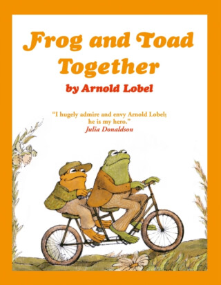 Frog and Toad Together - Arnold Lobel