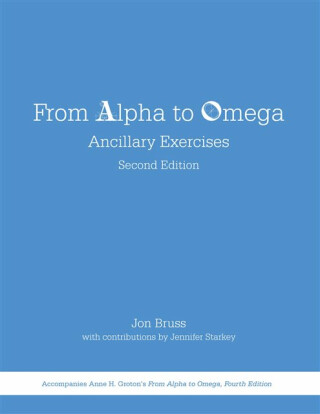 From Alpha to Omega: Ancillary Exercises - Jennifer Starkey,Jon Bruss