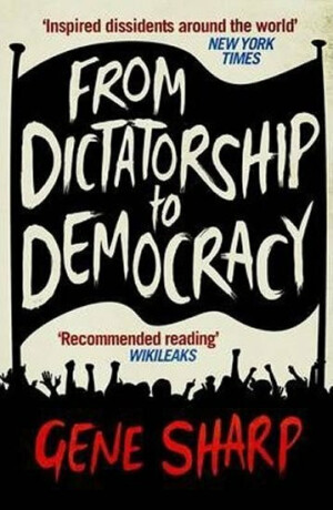 From Dictatorship to Democracy - Sharp Gene