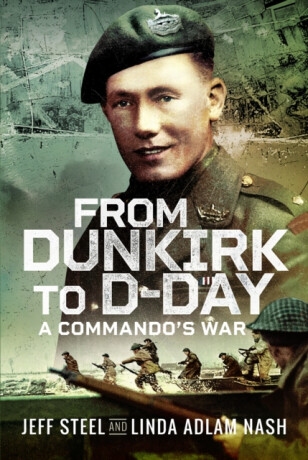 From Dunkirk to D-Day - Jeff Steel,Linda Adlam Nash