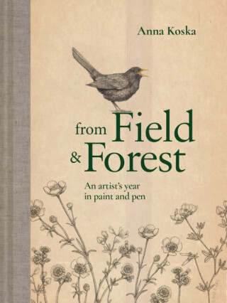 From Field & Forest - Anna Koska