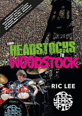 From Headstocks to Woodstock - Ric Lee