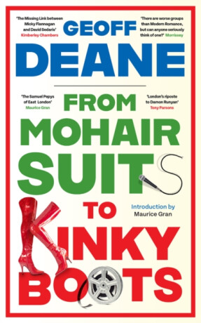 From Mohair Suits to Kinky Boots - Geoff Deane