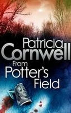 From Potter´s Field - Patricia Cornwell