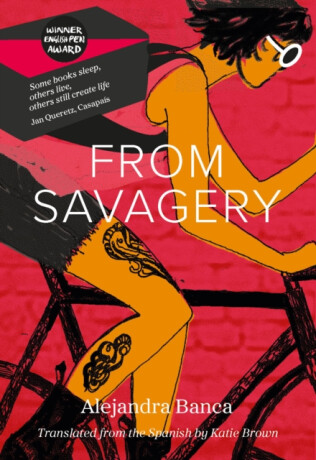 FROM SAVAGERY - Alejandra Banca