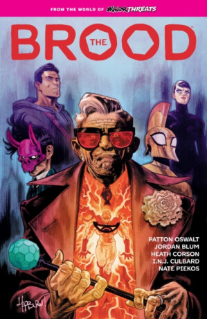 From the World of Minor Threats: The Brood - Heath Corson,Patton Oswalt,Jordan Blum