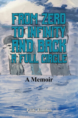 From Zero to Infinity and Back- A full Circle - Priti Tandon | Knihy ...