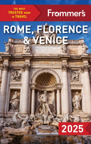 Frommer's Rome, Florence and Venice - Stephen Keeling,Donald Strachan,Elizabeth Heath