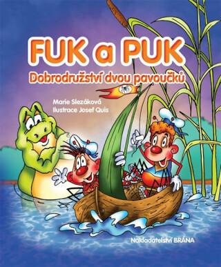 Fuk a Puk - Dobrodružství dvou pavoučků - Slezáková Marie