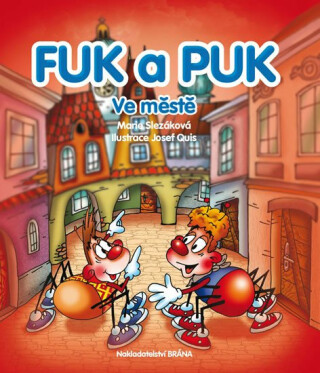 Fuk a Puk ve městě - Slezáková Marie