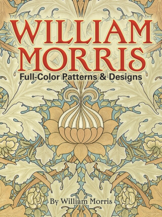 Full-colour Patterns and Designs - Morris William