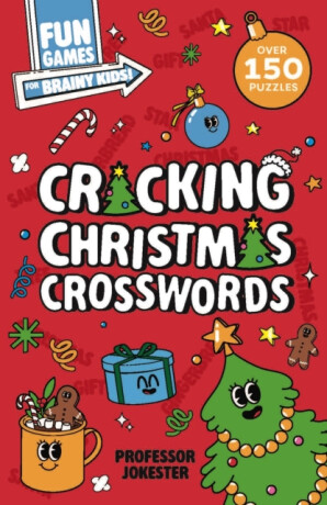 Fun Games for Brainy Kids: Cracking Christmas Crosswords - Welbeck Children's Books