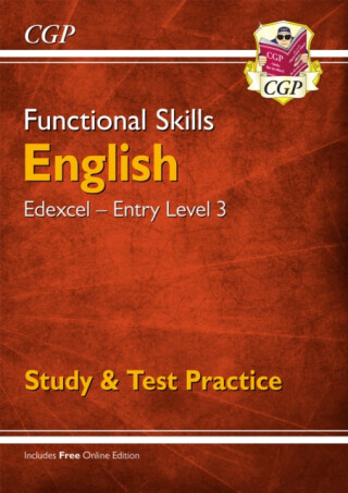 Functional Skills English: Edexcel Entry Level 3 - Study & Test Practice - CGP Books