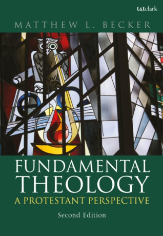 Fundamental Theology - Dr. Matthew L. Becker