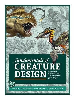 Fundamentals of Creature Design - kolektiv autorů