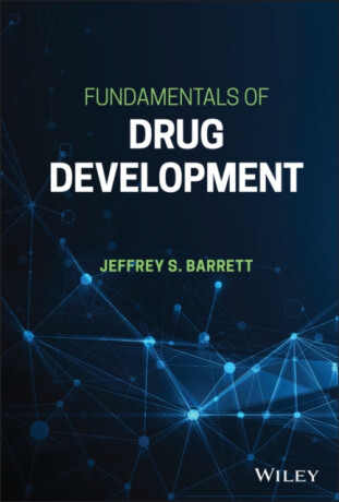 Fundamentals of Drug Development - Jeffrey S.  Barrett