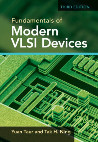 Fundamentals of Modern VLSI Devices - Tak H. Ning,Yuan  Taur
