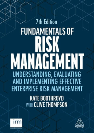 Fundamentals of Risk Management - Clive Thompson,Kate Boothroyd