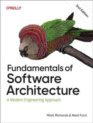 Fundamentals of Software Architecture - Richards Mark,Neal Ford