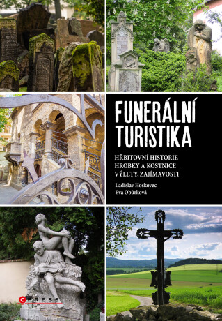 Funerální turistika - Eva Obůrková,Ladislav Hoskovec