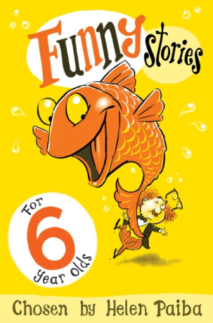 Funny Stories for 6 Year Olds - Helen Paiba
