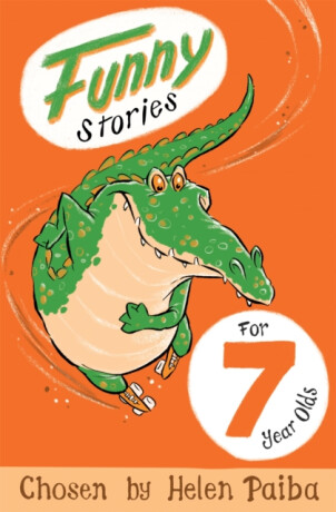 Funny Stories For 7 Year Olds - Helen Paiba
